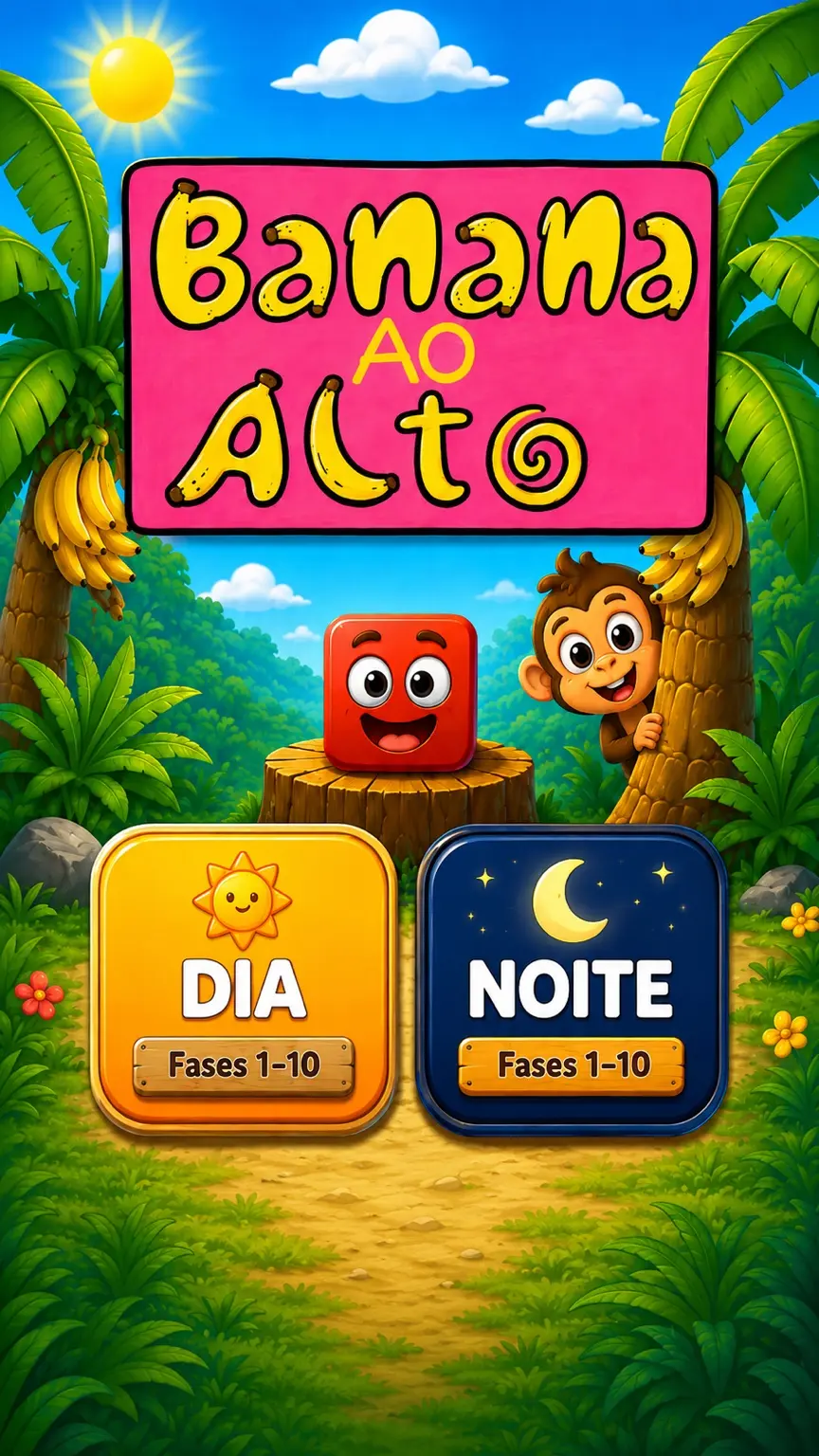 Banana ao Alto, com um bloquinho, um macaquinho e os botões Dia e Noite